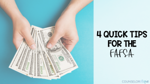 Quick Tips for FAFSA