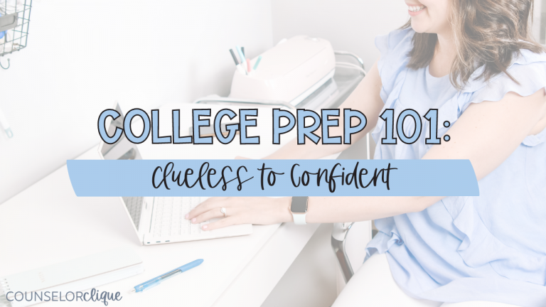 College Prep 101: Clueless to Confident