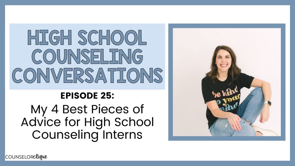 advice for high school counseling interns