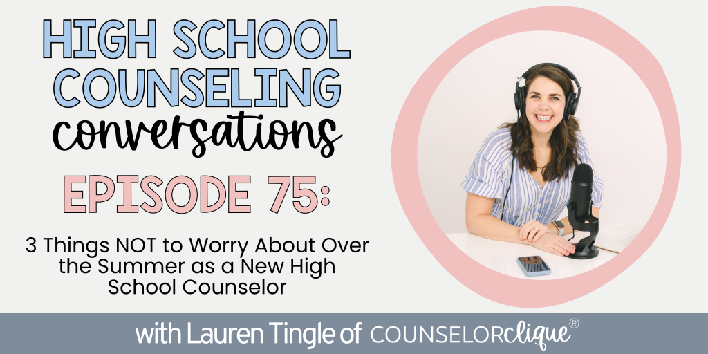 over-the-summer-new-high-school-counselor