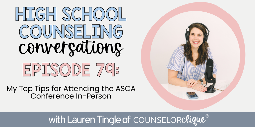 Top 5 ASCA Conference Tips for High School Counselors