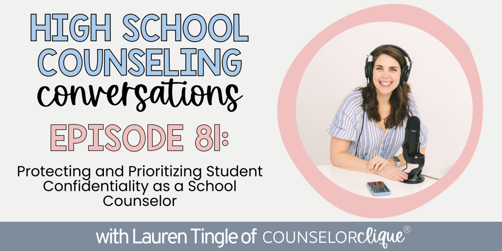 Prioritizing Student Confidentiality as a School Counselor