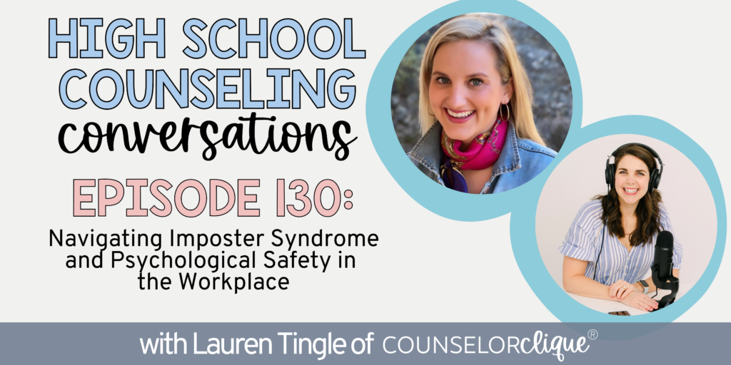 130. Navigating Imposter Syndrome and Psychological Safety
