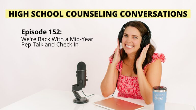 mid-year-check-in-for-high-school-counselors-episode-152